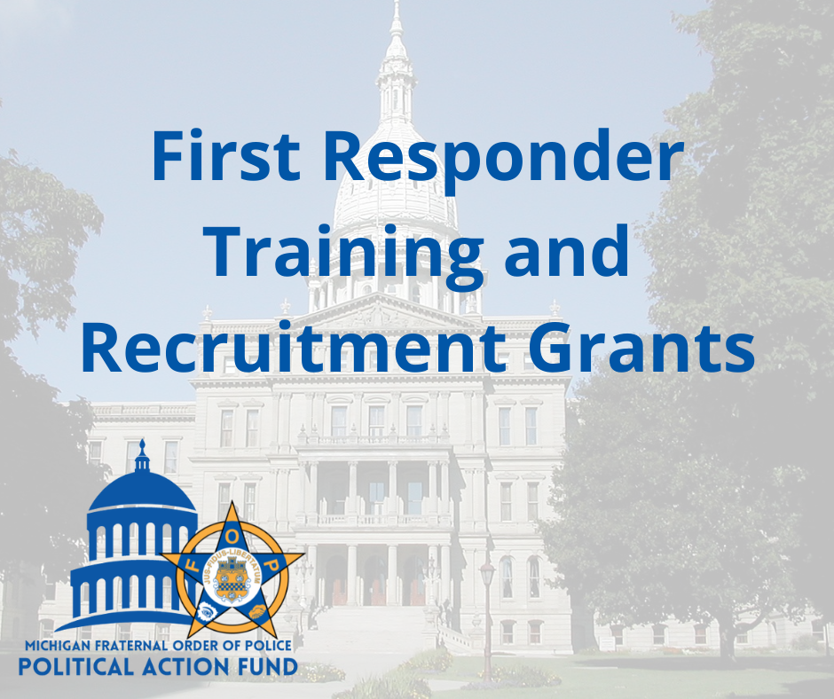 First Responder Training and Recruitment Grants Michigan FOP